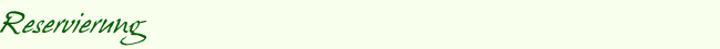 Reservierung